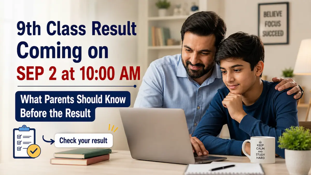 9th Class Result 2026 September 2 at 1000 AM – What Parents Should Know